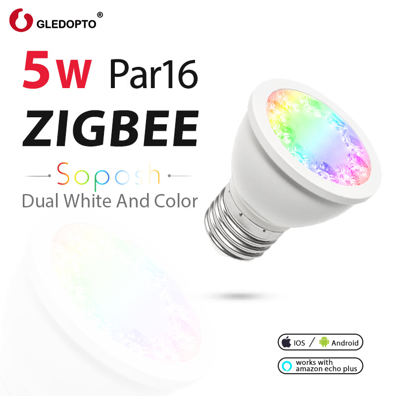 GLEDOPTO SOPOSH 5W PAR16 E27 BULB ZIgbee zll rgb+cct  rgbw rgb Spotlight work with amazon ECHO dual white 2700-6500K LED APP con