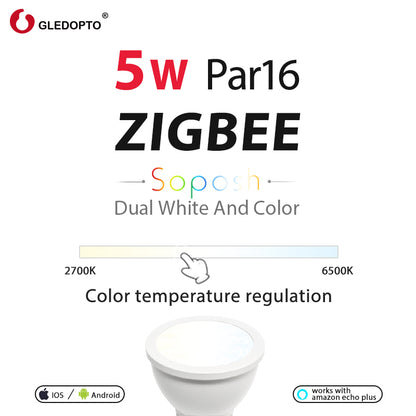 GLEDOPTO SOPOSH 5W PAR16 E27 BULB ZIgbee zll rgb+cct  rgbw rgb Spotlight work with amazon ECHO dual white 2700-6500K LED APP con