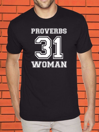 Proverbs 31 Bible Teachings Worship God Praise Motivation Christian T Shirt