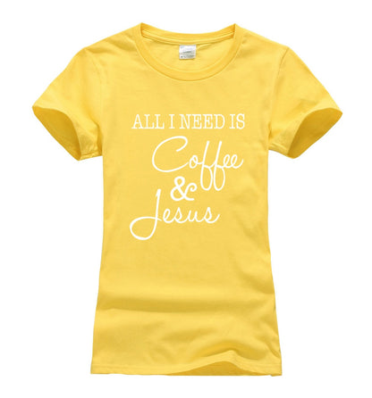 Women Funny All I Need Is Coffee and Jesus t-shirt 2018 new print short sleeve o-neck tees femme harajuku fashion hip-hop tops