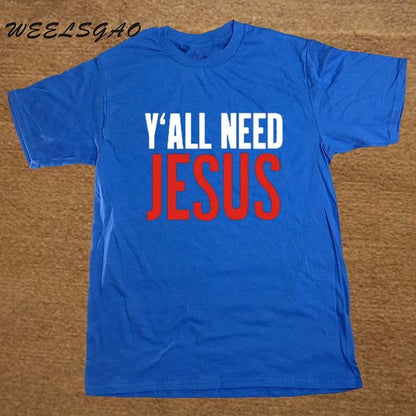 Y'ALL NEED JESUS T Shirts Men Novelty Personality Tshirts Christian Catholic God T-shirts Summer Short Sleeve Tees