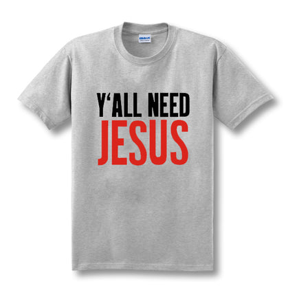 Y'ALL NEED JESUS T Shirts Men Novelty Personality Tshirts Christian Catholic God T-shirts Summer Short Sleeve Tees