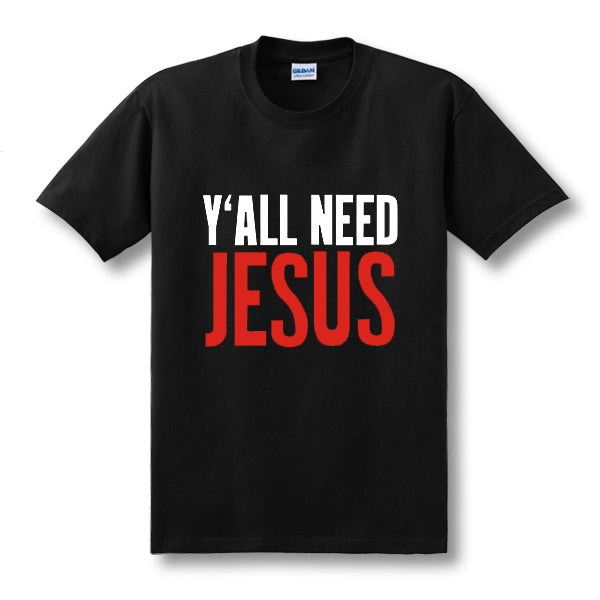 Y'ALL NEED JESUS T Shirts Men Novelty Personality Tshirts Christian Catholic God T-shirts Summer Short Sleeve Tees