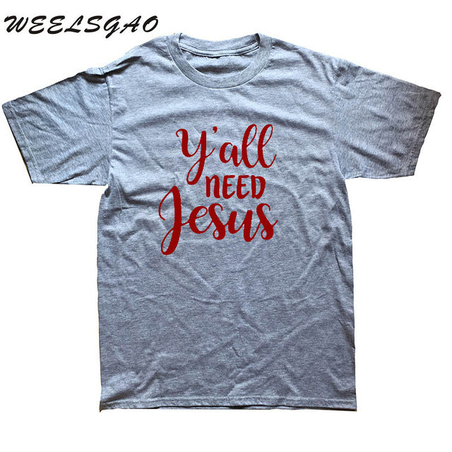 WEELSGAO Christian Tee shirt Y'all Need Jesus Slogan T Shirt Men T-shirt Black White Letters Graphic Tees Top