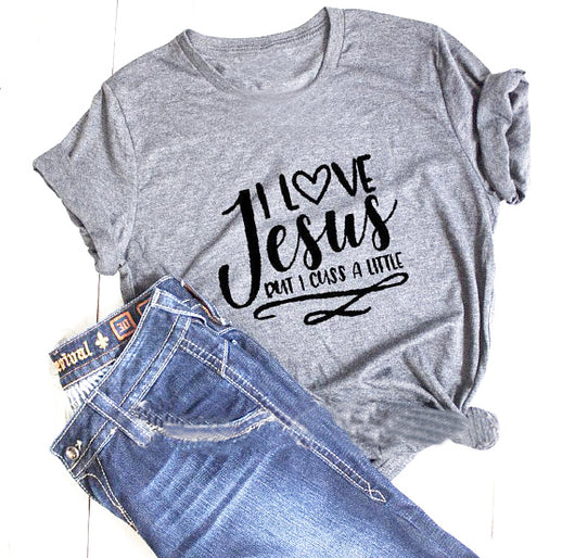 I Love Jesus But I Cuss A Little Graphic Tumblr T-Shirt Gray Tunblr Jesus Harajuku Tops Christian Slogan Grunge Outfits t shirts